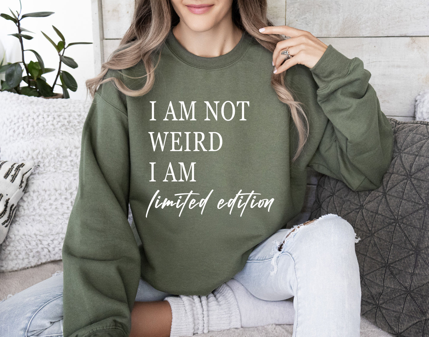 Not Weird, Limited Edition Funny Sweatshirt, Sarcastic College Sweatshirt