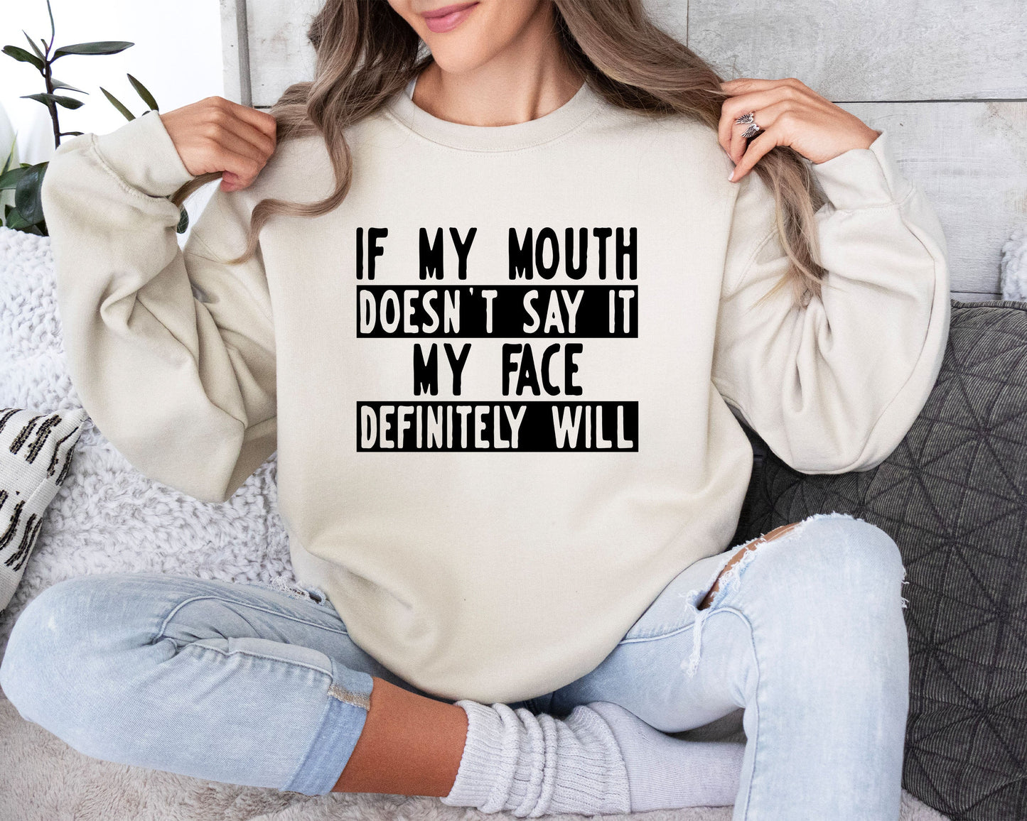 If My Mouth Doesn't Say Funny Sweatshirt, Sarcastic College Sweatshirt