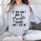 Sarcastic Answer Funny Sweatshirt, Sarcastic College Sweatshirt