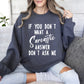 Sarcastic Answer Funny Sweatshirt, Sarcastic College Sweatshirt