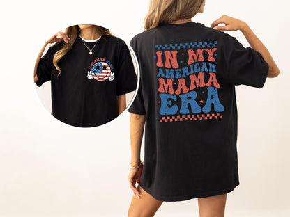 In My American Mama Era, Retro, Independence Day, America, USA, 4th of July, Fourth of July, Patriotic Tshirt Comfort Colors T-Shirt