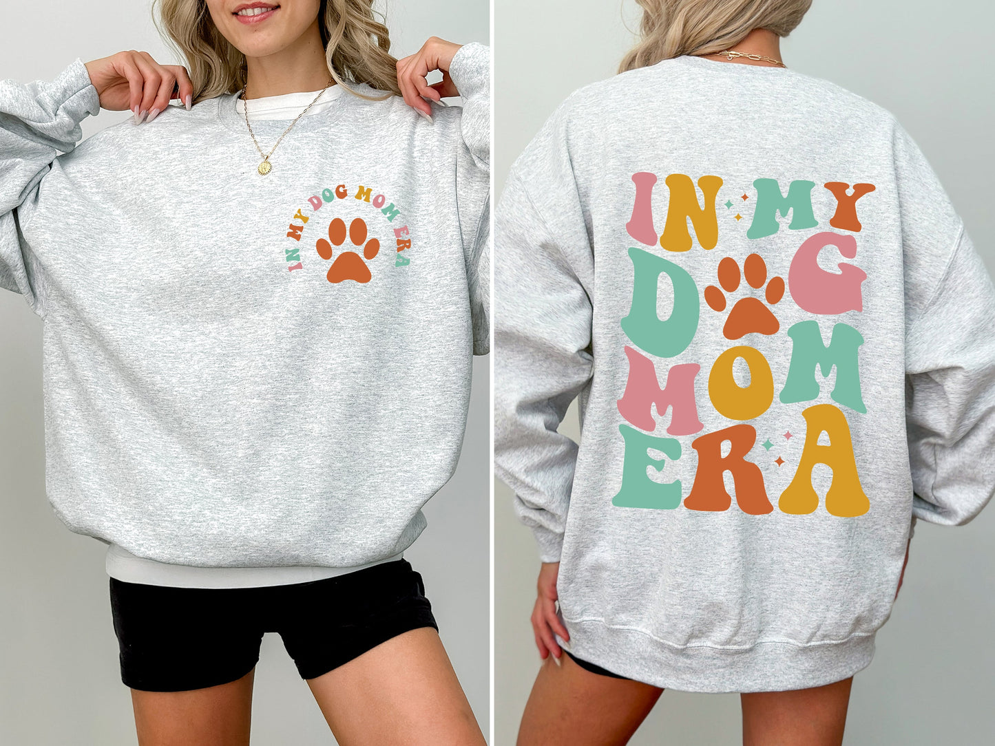 In My Dog Mom Era, Mother's Day Sweatshirt