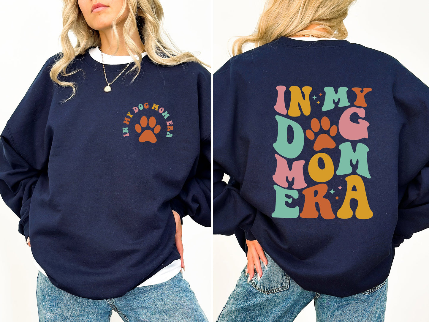 In My Dog Mom Era, Mother's Day Sweatshirt
