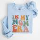 In My Mom Era, Mother's Day Colorful Sweatshirt