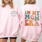 In My Mom Era, Front And Back Print Sweatshirt