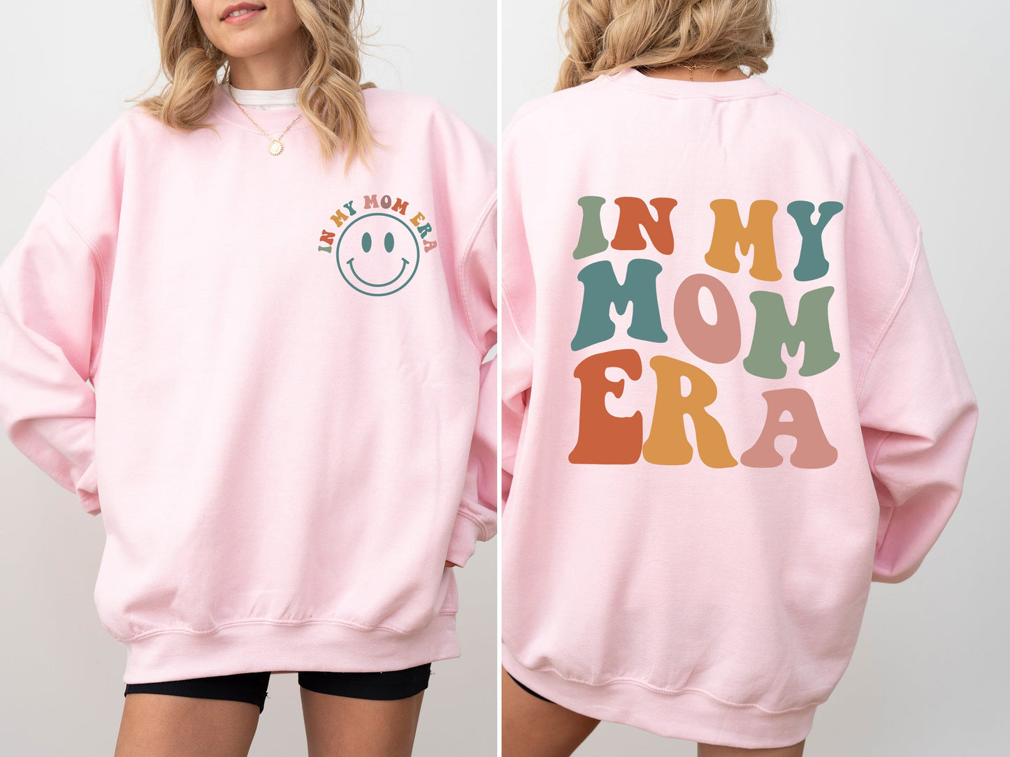 In My Mom Era, Front And Back Print Sweatshirt
