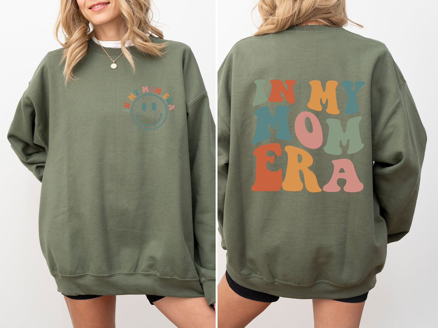 In My Mom Era, Front And Back Print Sweatshirt