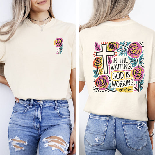 In The Waiting, God Is Working, Christian, Jesus, Gospel, Faith, Saved Tshirt Comfort Colors T-Shirt