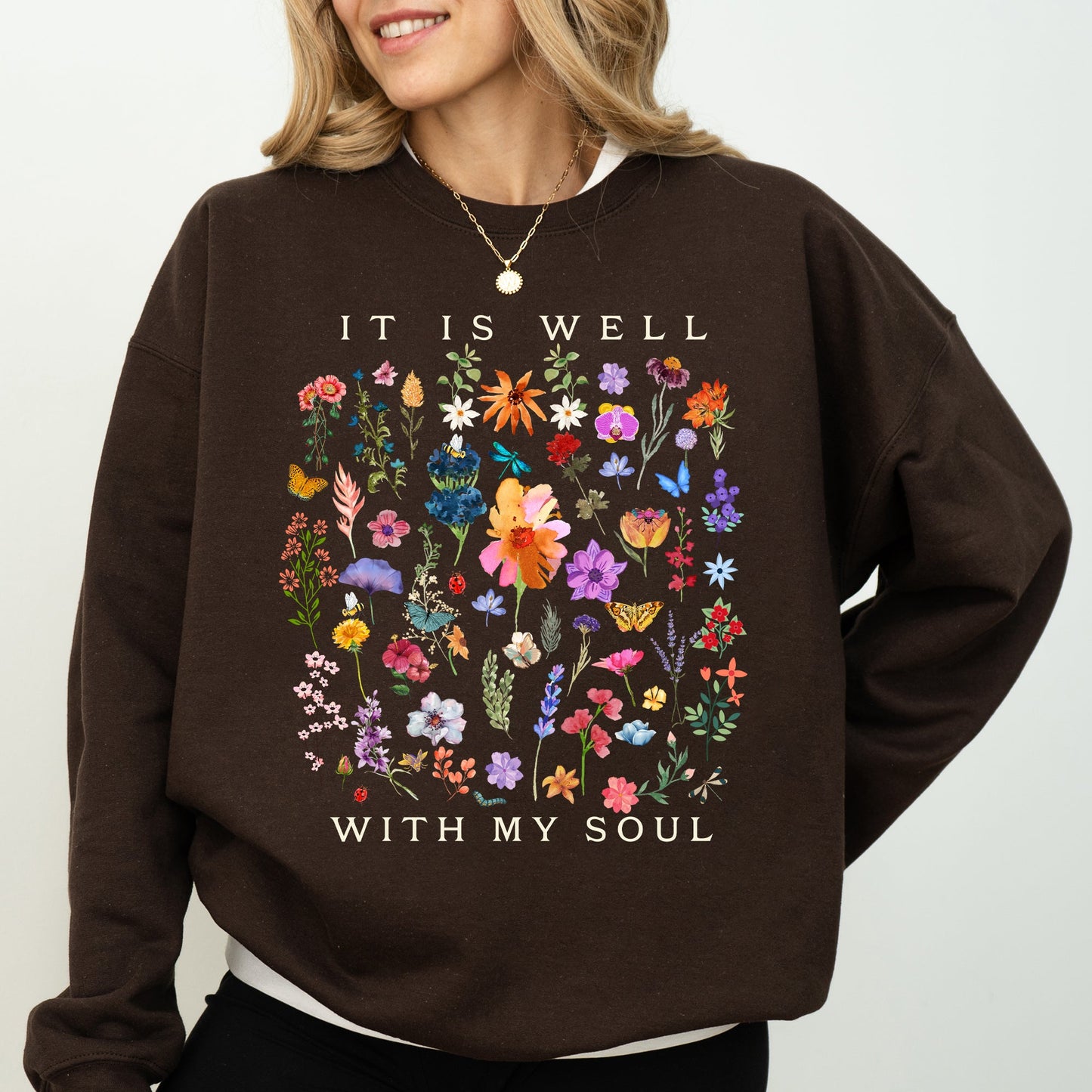 It Is Well With My Soul, Christian, Faith, Hymn, Gospel, Religious, Flowers Sweatshirt