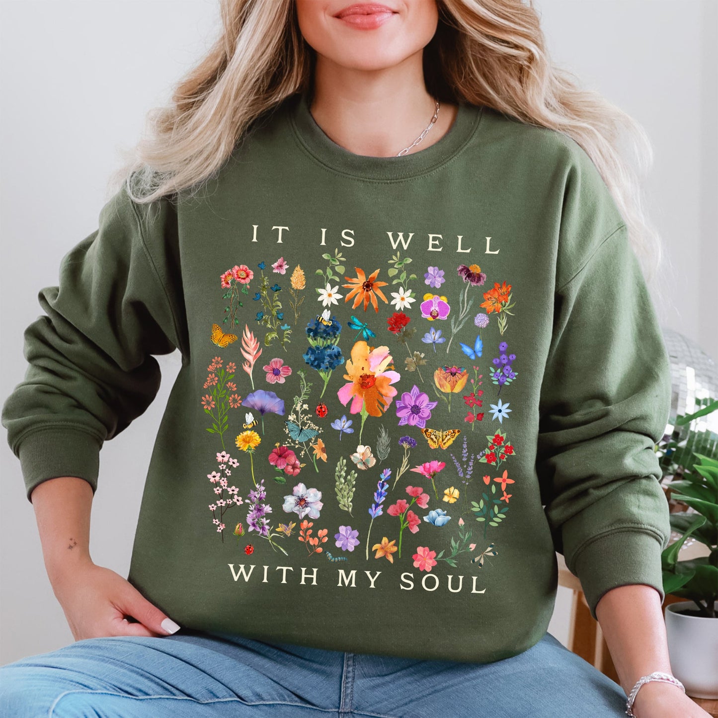 It Is Well With My Soul, Christian, Faith, Hymn, Gospel, Religious, Flowers Sweatshirt