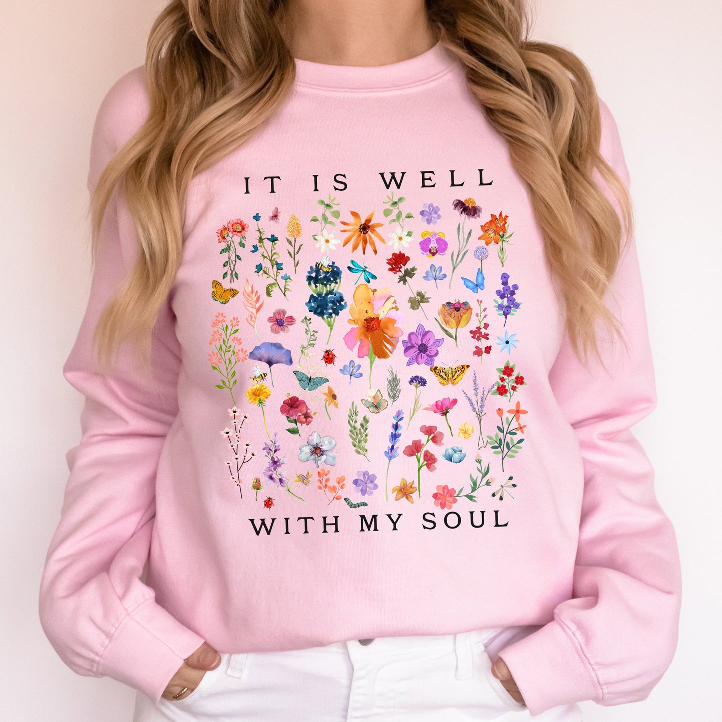 It Is Well With My Soul, Christian, Faith, Hymn, Gospel, Religious, Flowers Sweatshirt