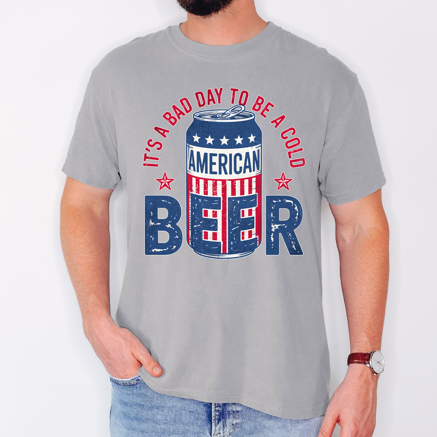 It's A Bad Day To Be A Cold Beer, Patriotic, Dad, Father's Day, Boyfriend, Husband, Brother, Guy Gift, Comfort Colors T-Shirt