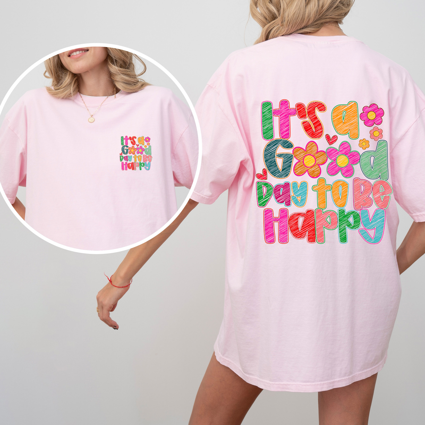 It's A Good Day To Be Happy, Front and Back, Colorful, Mental Health, Positivity, Comfort Colors T-Shirt