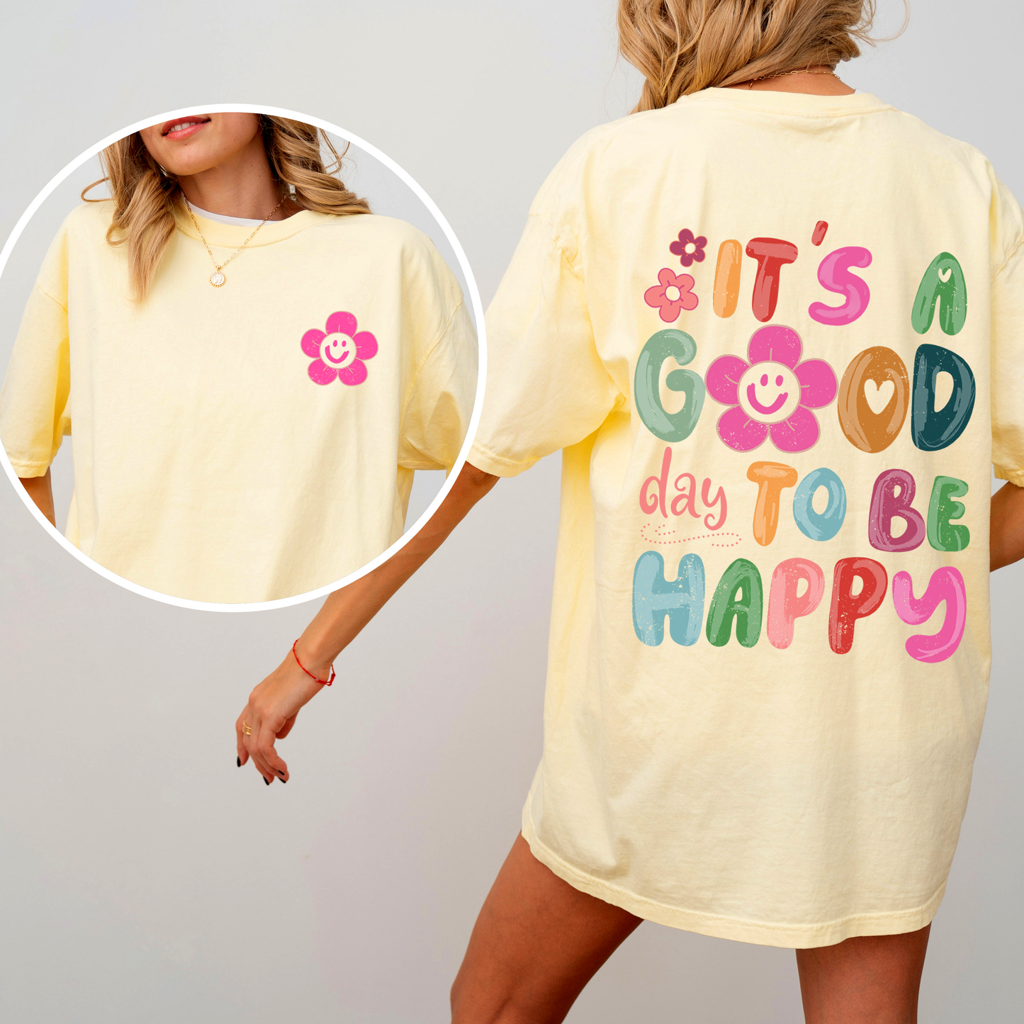 It's A Good Day To Be Happy, Smiling Daisy, Mental Health, Positivity, Comfort Colors T-Shirt