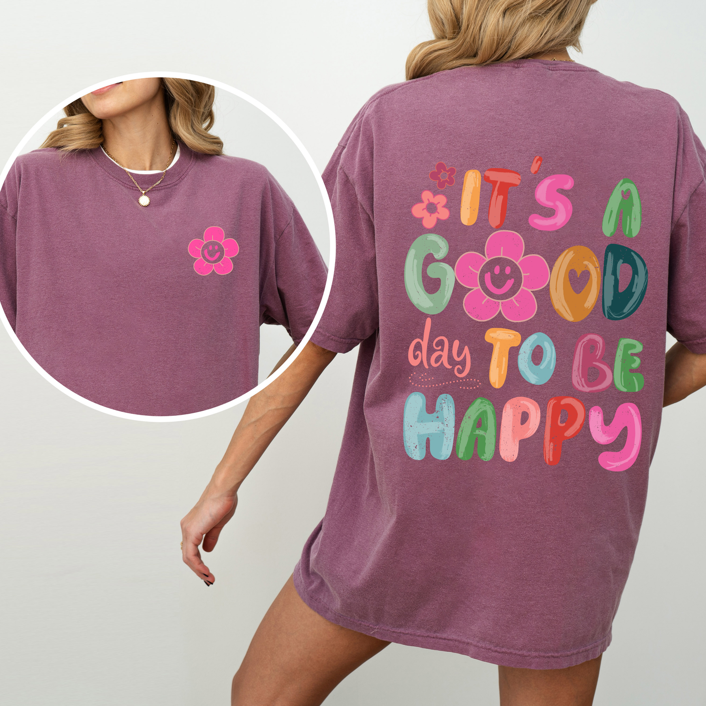 It's A Good Day To Be Happy, Smiling Daisy, Mental Health, Positivity, Comfort Colors T-Shirt
