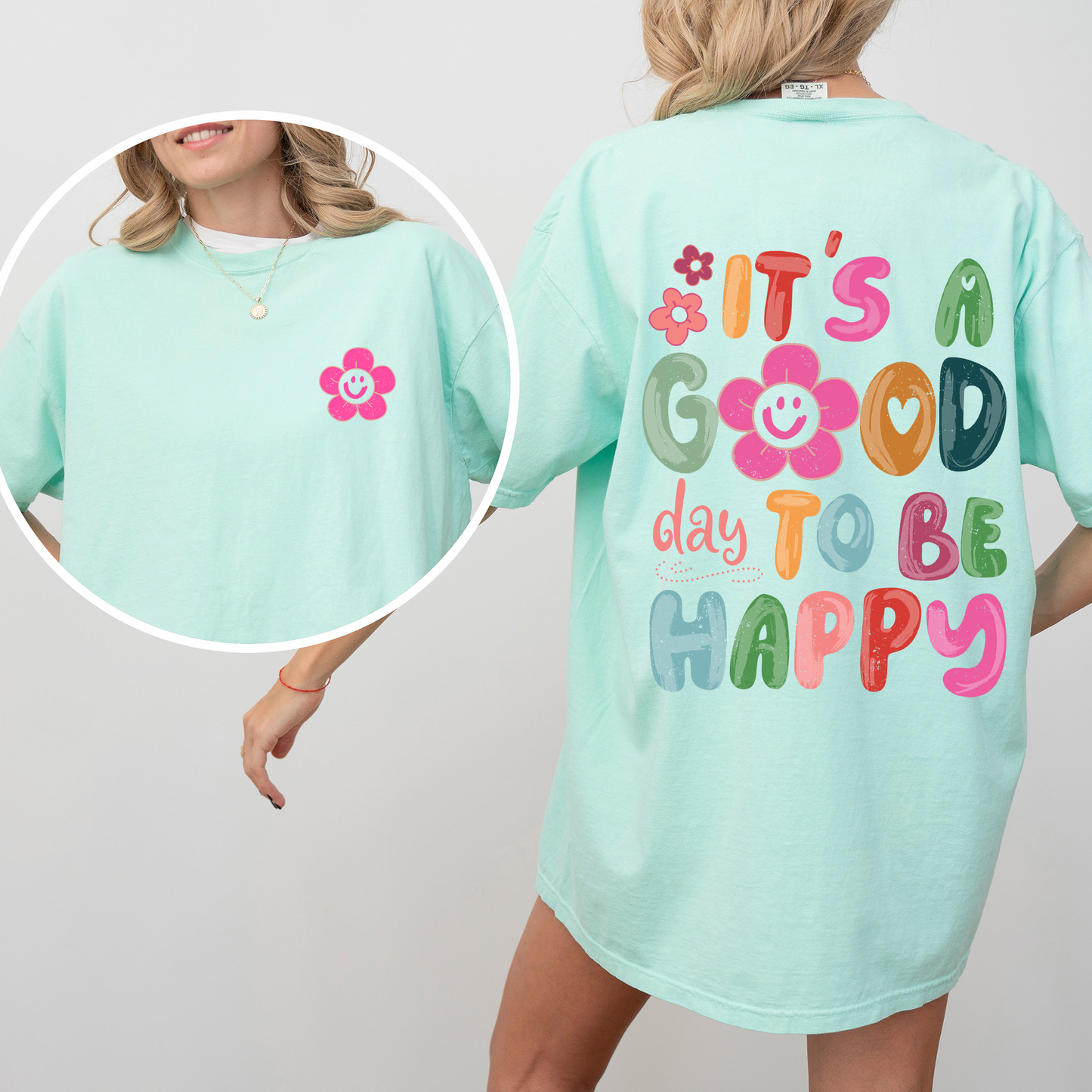 It's A Good Day To Be Happy, Smiling Daisy, Mental Health, Positivity, Comfort Colors T-Shirt
