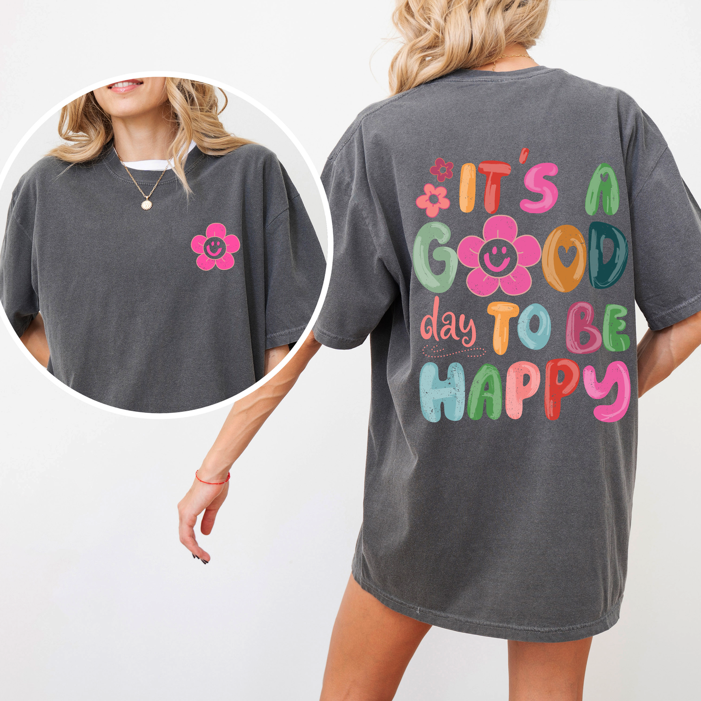 It's A Good Day To Be Happy, Smiling Daisy, Mental Health, Positivity, Comfort Colors T-Shirt