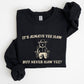 It's Always Yee Haw, Bear, Meme, Aesthetic, Funny Sweatshirt