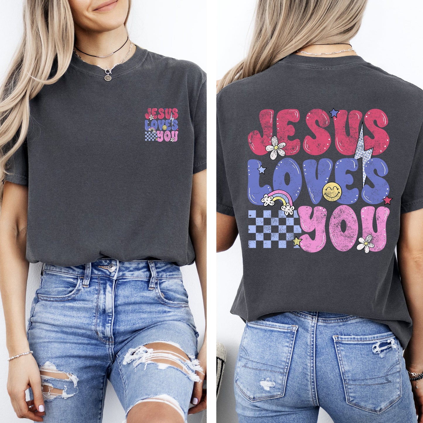 Jesus Loves You, Colorful, Positivity, Faith, Gospel, Bible, Love, Front and Back, Comfort Colors T-Shirt