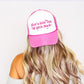 Just A Little Ray Of Pitch Black, Sassy, Funny, Bright Pink Snapback Trucker Hat