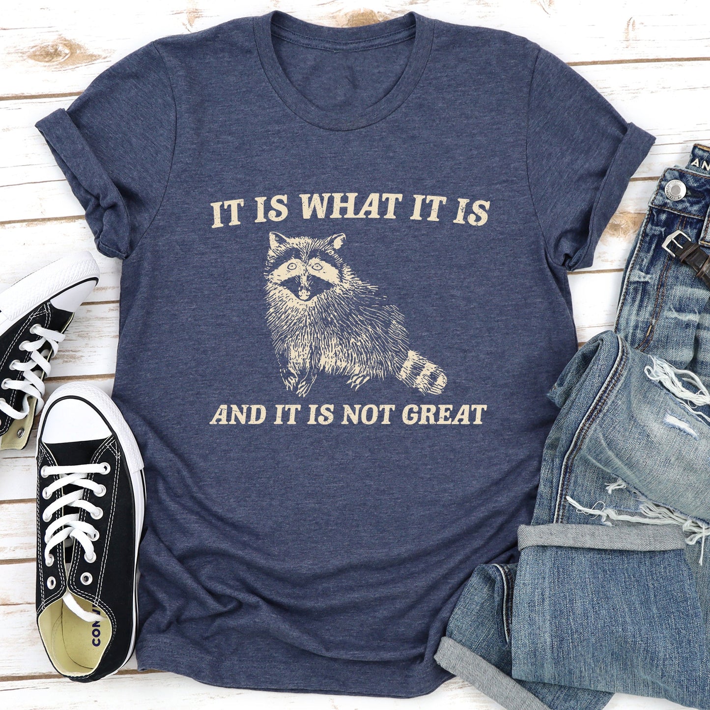 It Is What It Is And It's Not Great, Raccoon, Funny, Aesthetic, Meme Soft T-Shirt Comfort Colors T-Shirt