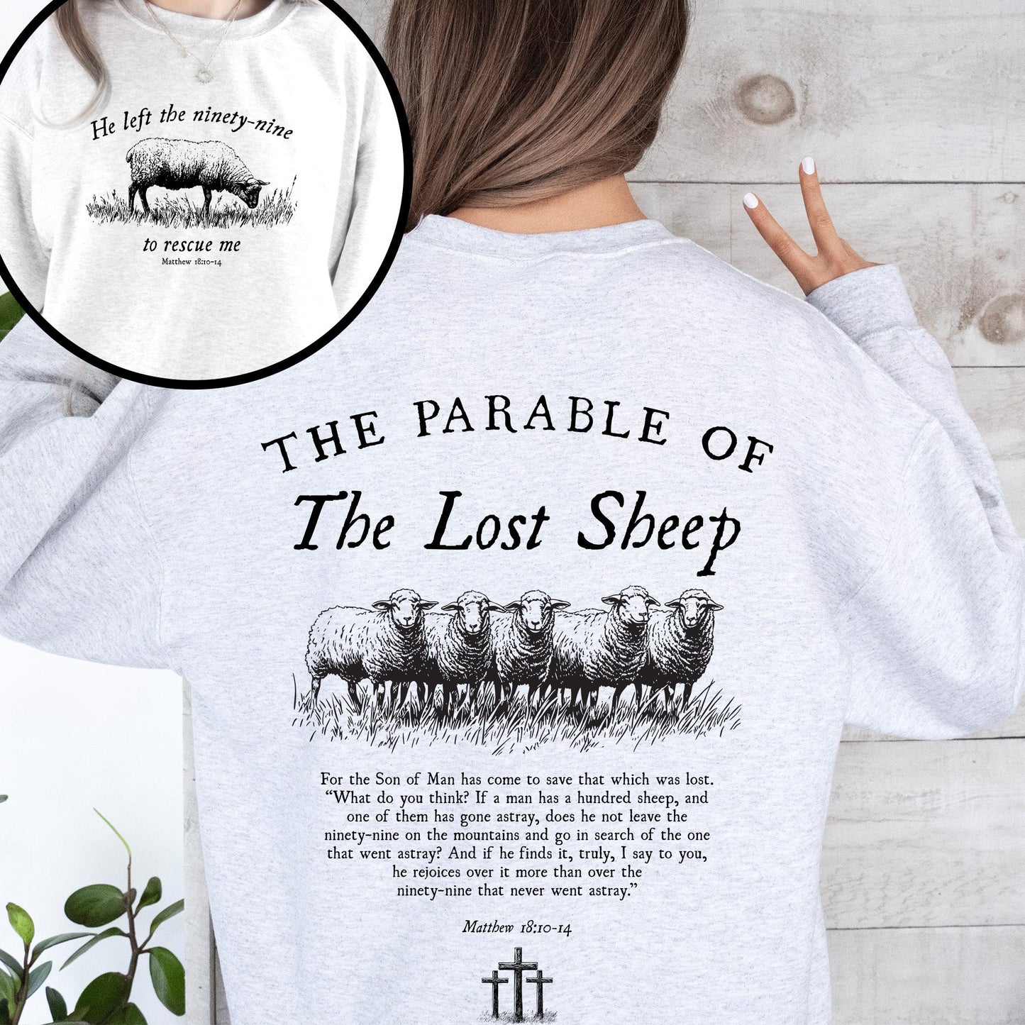 He Left The Ninety Nine To Rescue Me, 99 Sheep, Religious, Christian, Faith, Bible Sweatshirt