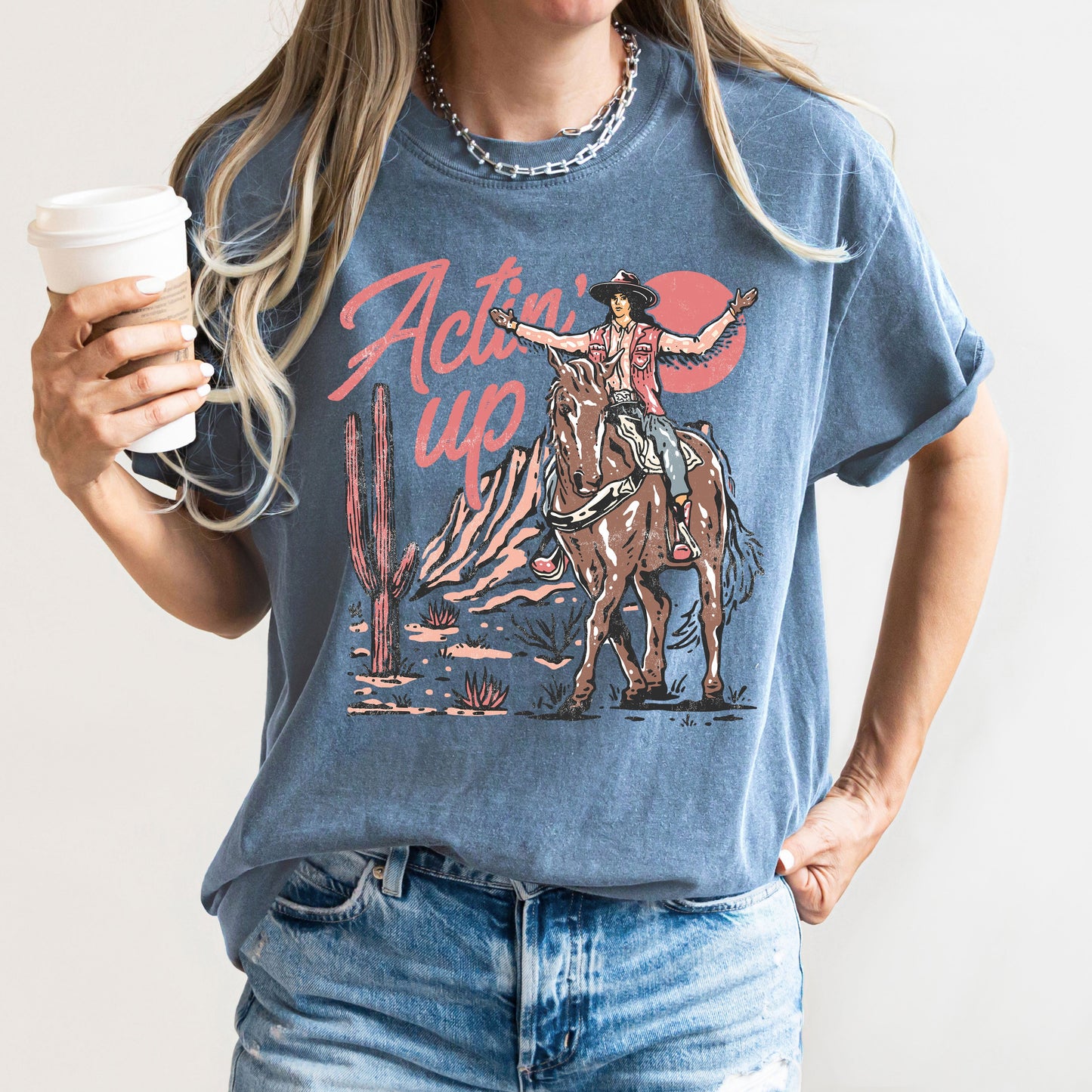 Actin' Up, Cowgirl, Western, Country, Desert, Mother's Day Tshirt Comfort Colors T-Shirt