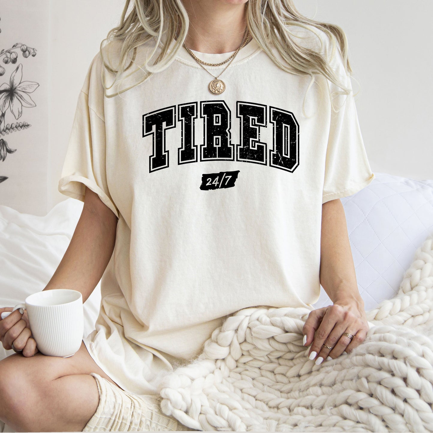 Tired 24/7, Motivational, Funny, Mom Life, Anxiety, Mother's Day Tshirt Comfort Colors T-Shirt