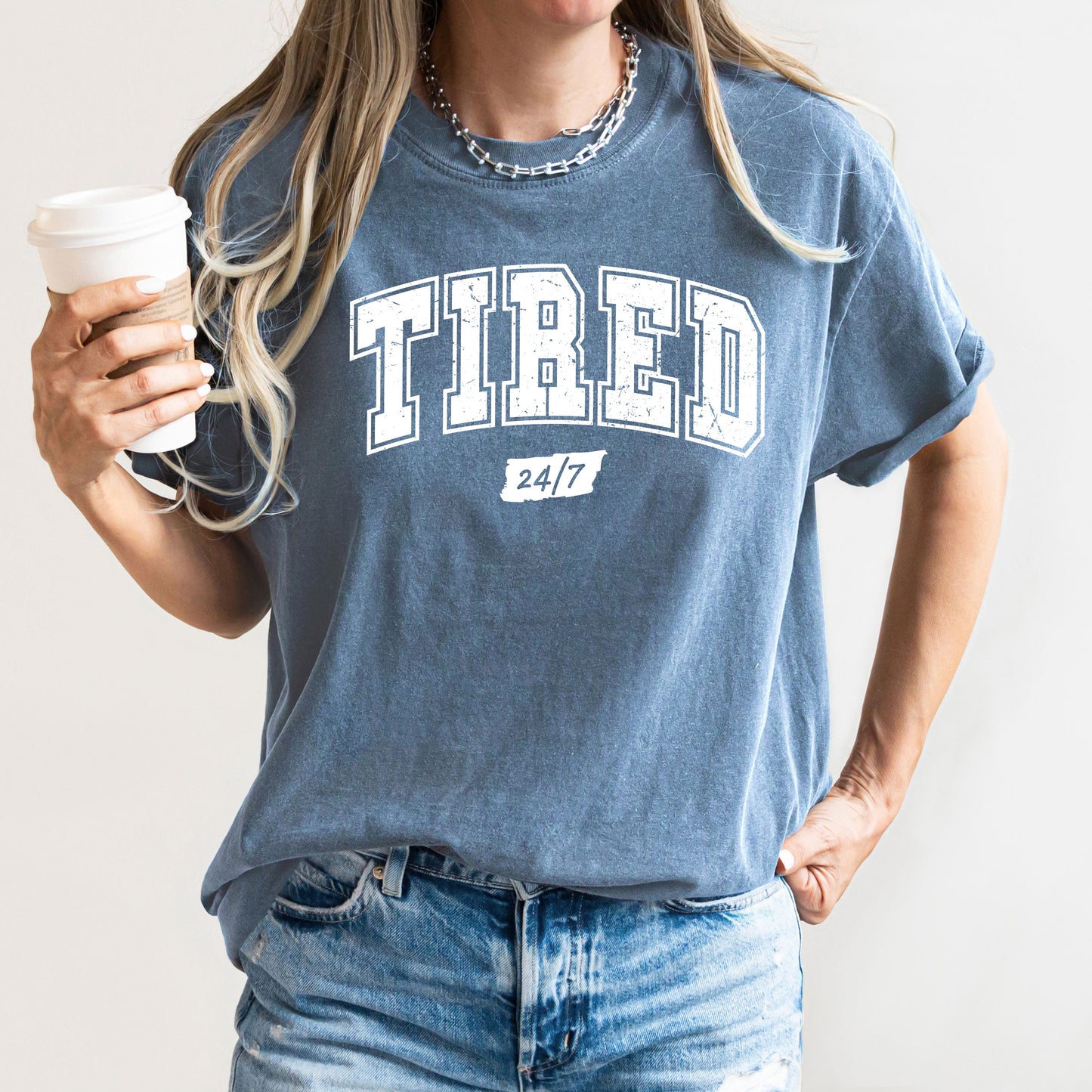 Tired 24/7, Motivational, Funny, Mom Life, Anxiety, Mother's Day Tshirt Comfort Colors T-Shirt