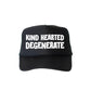 Kind Hearted Degenerate, Sassy, Funny, Black Snapback Trucker Hat