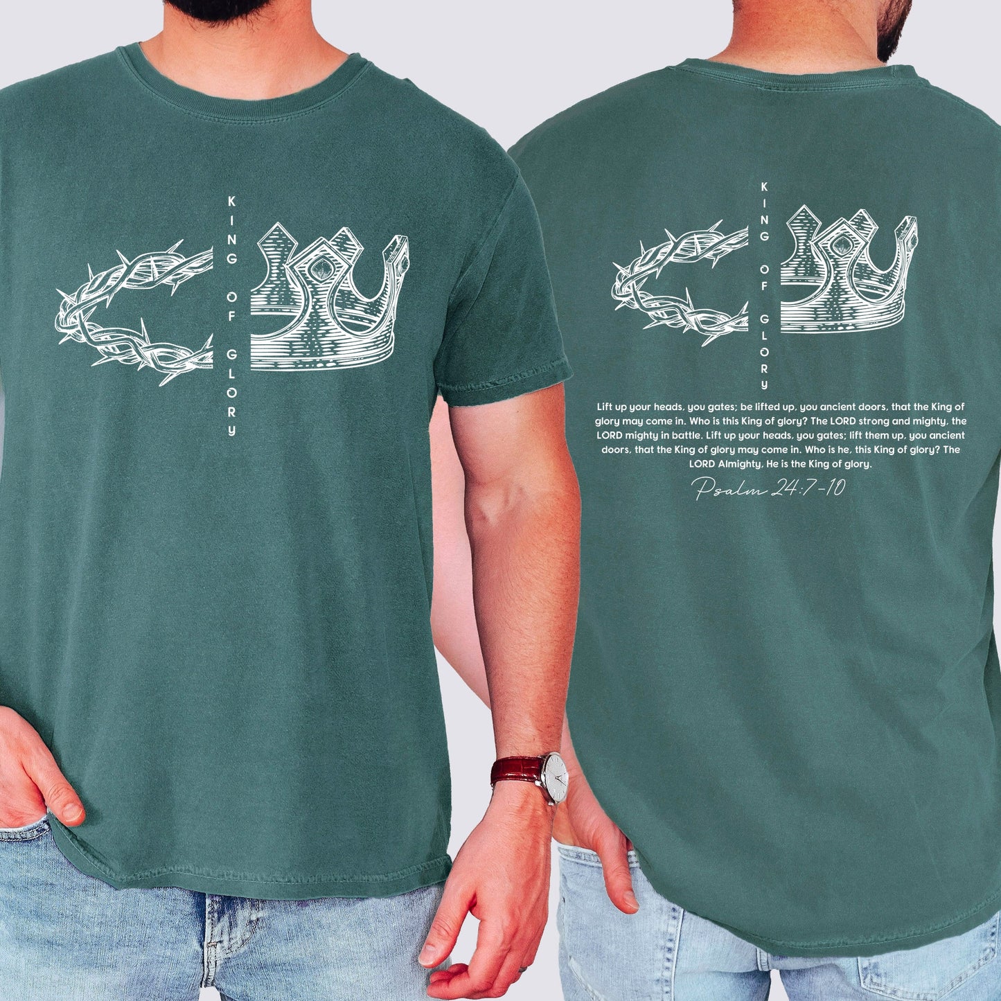 King of Glory, Front and Back, Crown, Religious, Psalm, Christian, Faith, Gospel Tshirt Comfort Colors T-Shirt