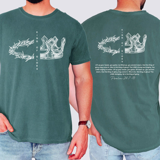 King of Glory, Front and Back, Crown, Religious, Psalm, Christian, Faith, Gospel Tshirt Comfort Colors T-Shirt