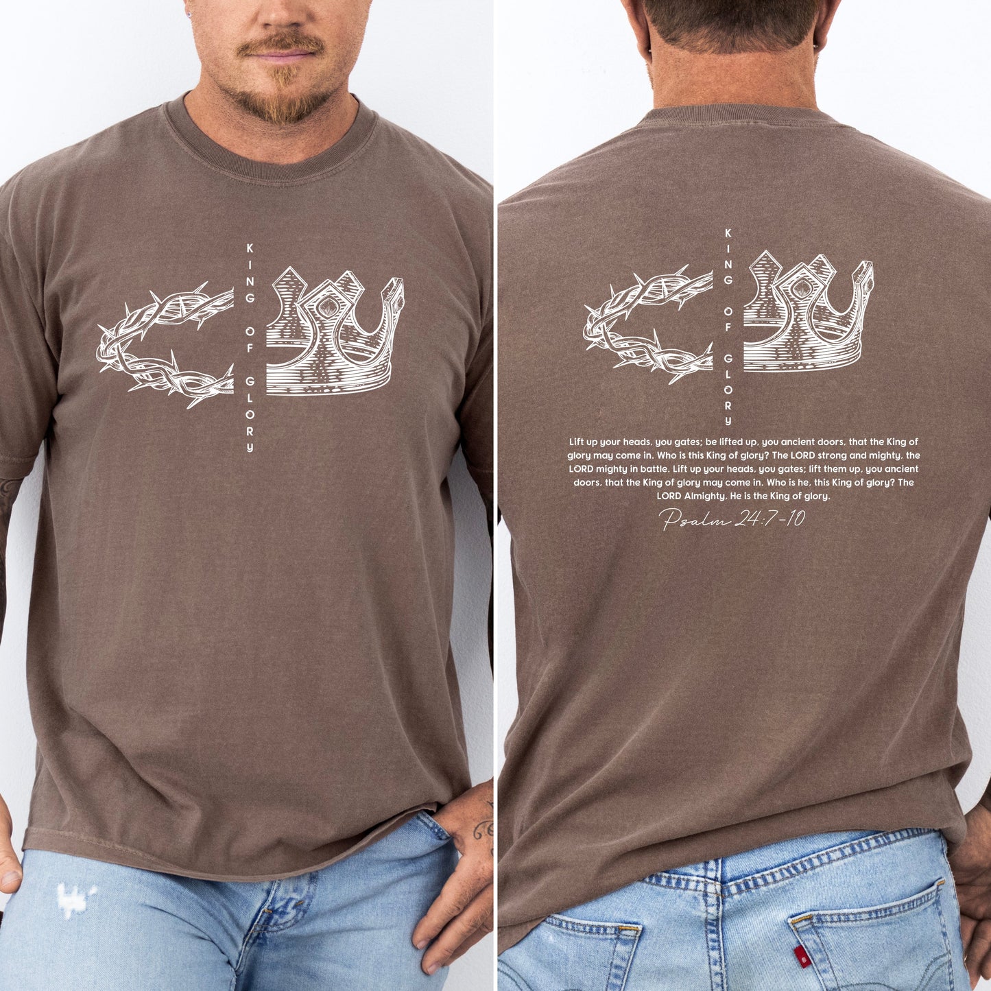 King of Glory, Front and Back, Crown, Religious, Psalm, Christian, Faith, Gospel Tshirt Comfort Colors T-Shirt
