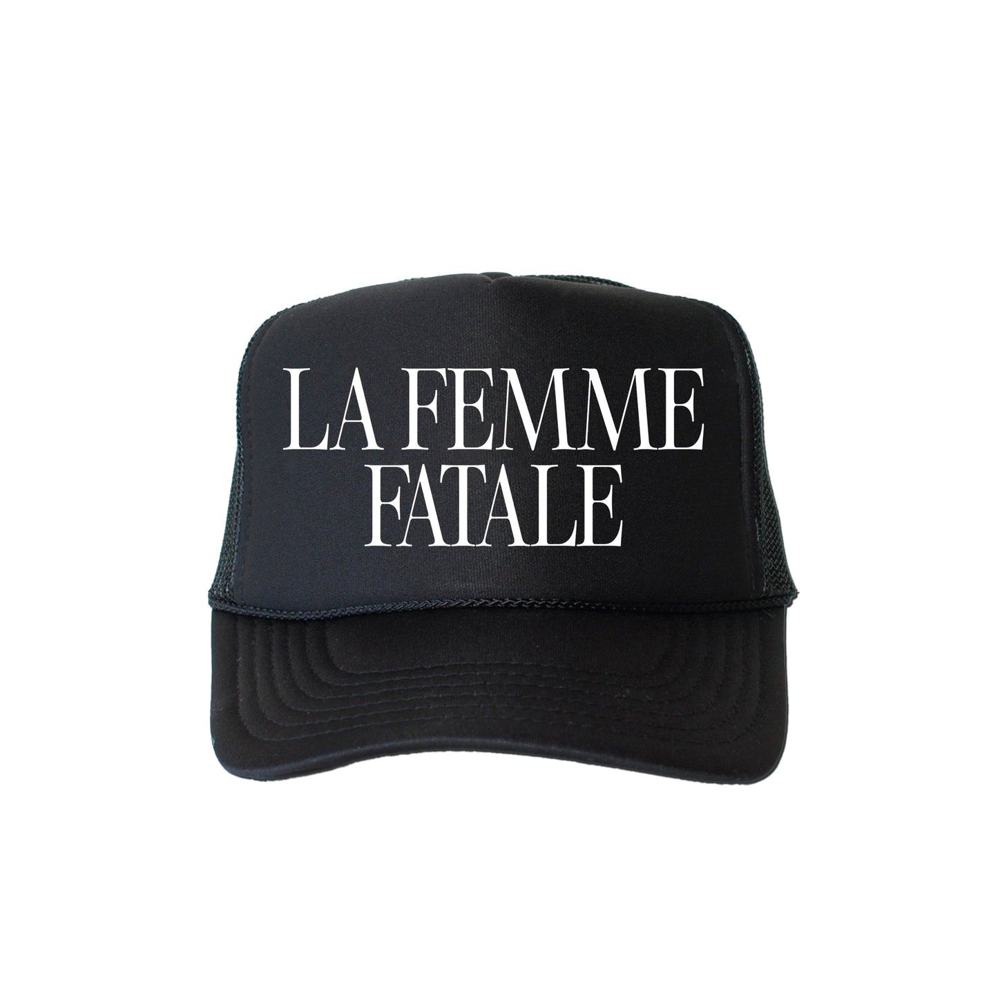 La Femme Fatale, Sassy, Funny, Black Snapback Trucker Hat