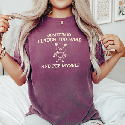 Laught Too Hard, Pee Myself, Pig, Meme, Aesthetic, Funny, Comfort Colors Tshirt