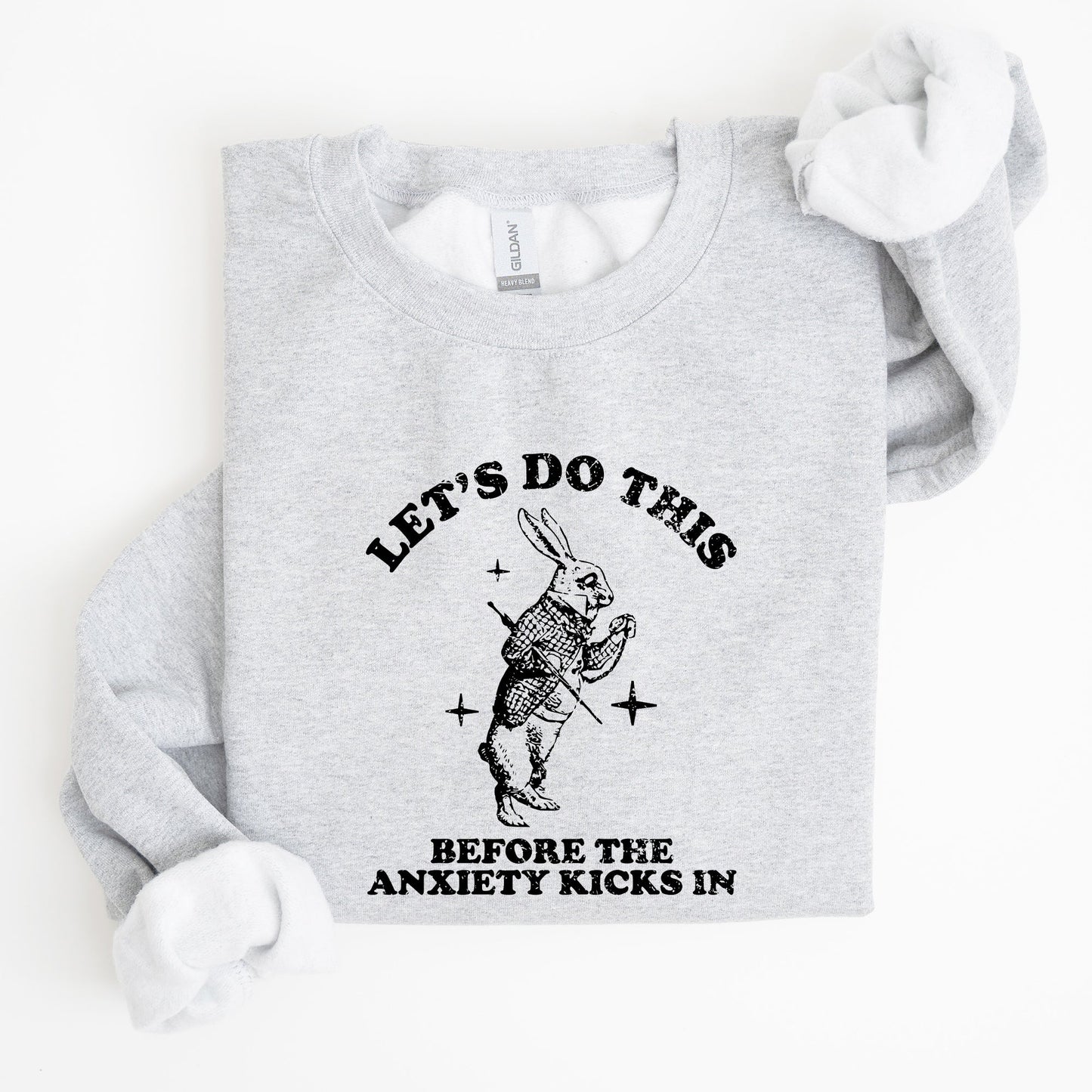 Let's Do this Before Anxiety Kicks In, Rabbit, Alice Wonderland, Meme, Aesthetic, Funny Sweatshirt
