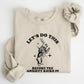Let's Do this Before Anxiety Kicks In, Rabbit, Alice Wonderland, Meme, Aesthetic, Funny Sweatshirt
