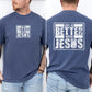 Life Is Better With Jesus, Christian, Religious, Faith, Gospel Tshirt Comfort Colors T-Shirt