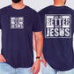 Life Is Better With Jesus, Christian, Religious, Faith, Gospel Tshirt Comfort Colors T-Shirt