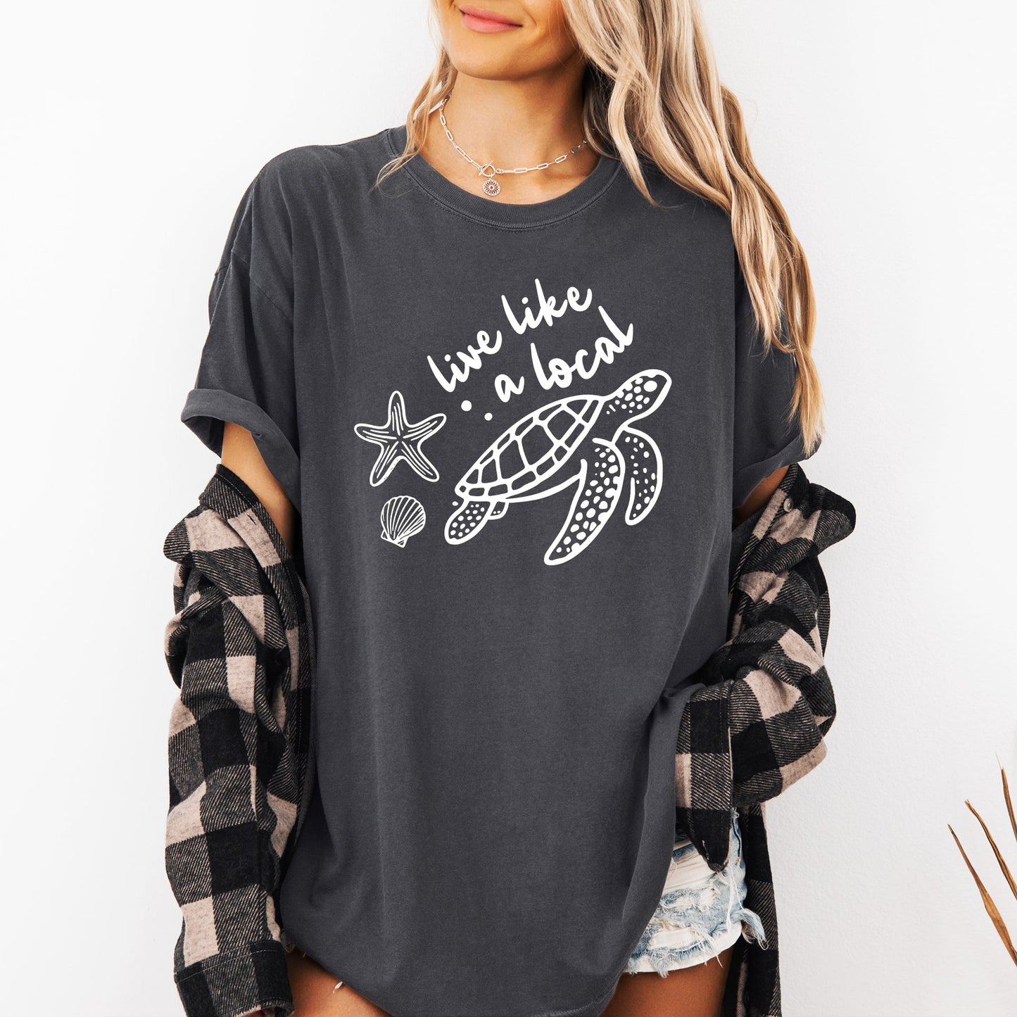 Live Like A Local, Beach, Sea Turtle, Summer, Ocean, Sea, Comfort Colors T-Shirt