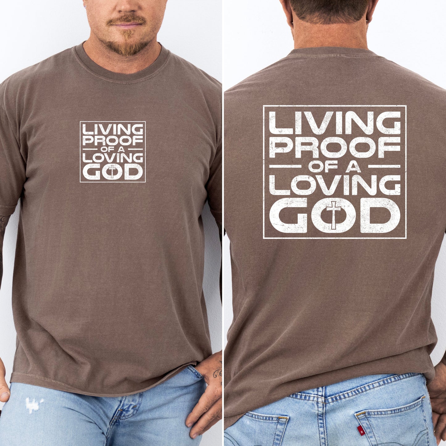 Living Proof of a Loving God, Faith, Gospel, Religious, Christian Tshirt Comfort Colors T-Shirt