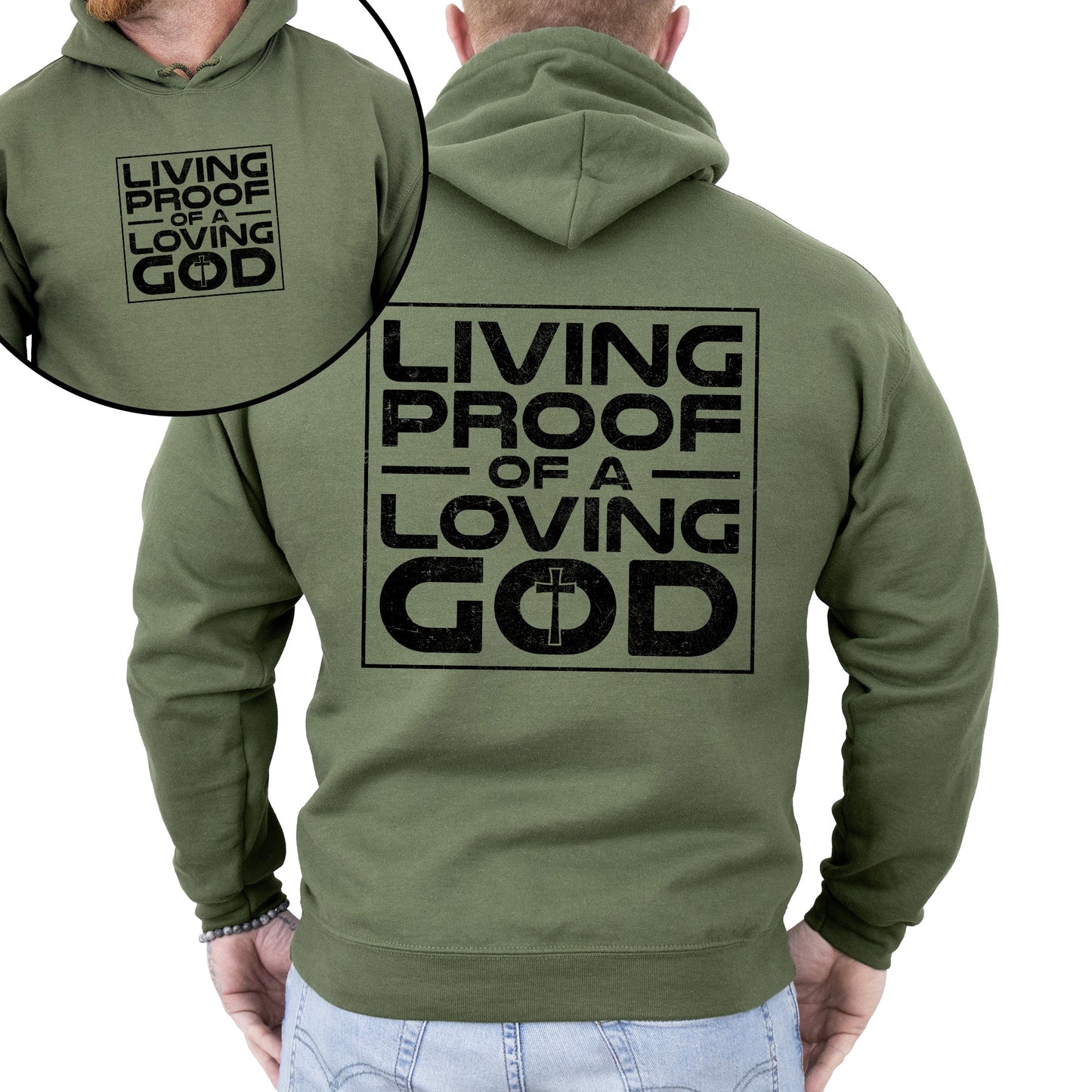 Living Proof of a Loving God, Faith, Gospel, Religious, Christian Hoodie, Hooded Sweatshirt