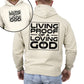 Living Proof of a Loving God, Faith, Gospel, Religious, Christian Hoodie, Hooded Sweatshirt