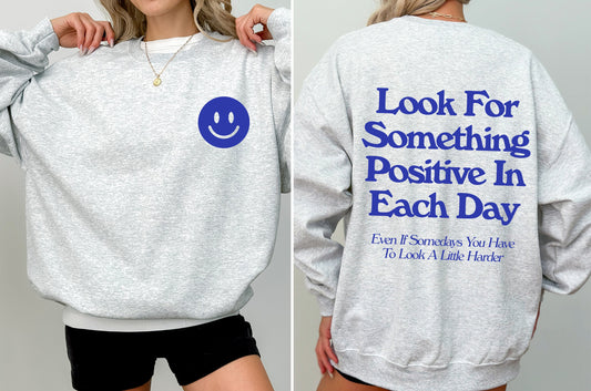 Look For Something Positive, Pocket Print, Self Love, Self Care Sweatshirt