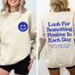 Look For Something Positive, Pocket Print, Self Love, Self Care Sweatshirt