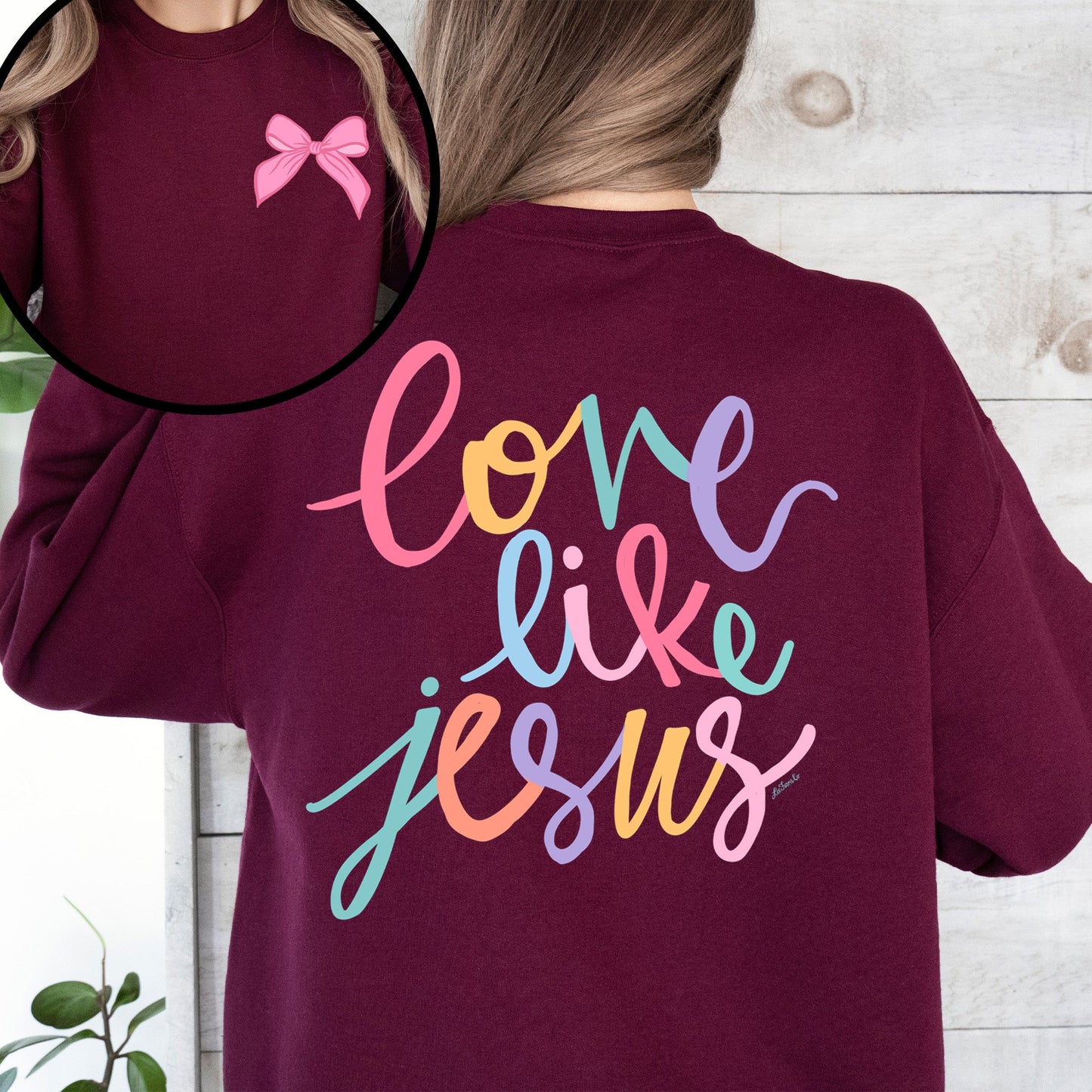Love Like Jesus, Front and Back, Pastel, Christian, Religious, Faith, Gospel Sweatshirt