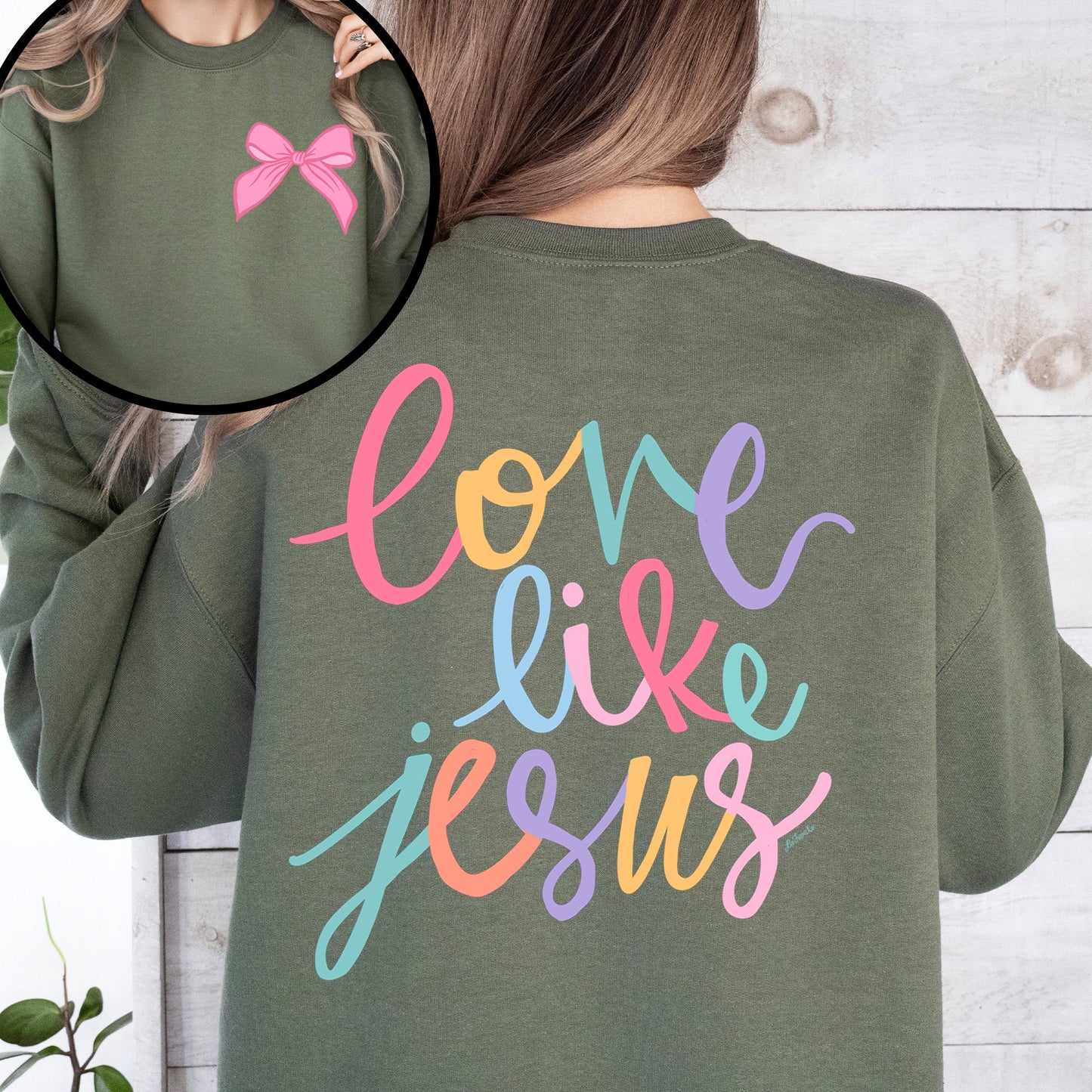 Love Like Jesus, Front and Back, Pastel, Christian, Religious, Faith, Gospel Sweatshirt