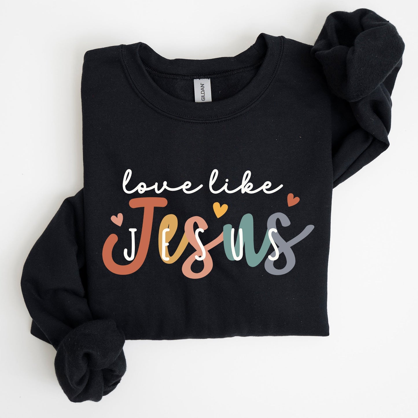 Love Like Jesus, Hearts, Colorful, Christian, Religious, Gospel, Faith Sweatshirt