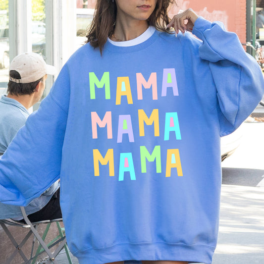 Mama Mama Mama Sweatshirt, Positivity, Funny, Sarcastic, Mom Gift, Mental Health, Colorful, Pastel, Crewneck, Crew Neck Sweatshirt