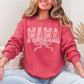 Mama, Bow, Ribbon, Faux Lace, Coquette, Varsity, Mother's Day Sweatshirt